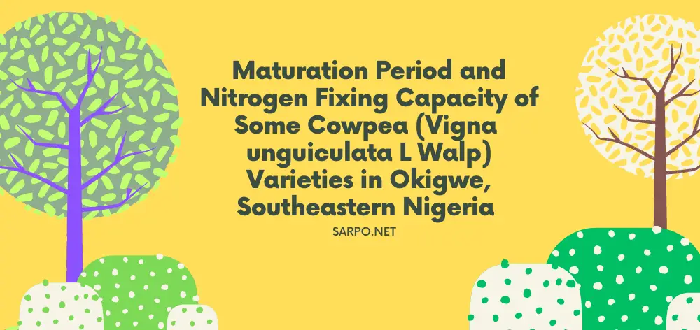 Maturation Period and Nitrogen Fixing Capacity