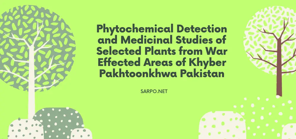 Phytochemical Detection and Medicinal Studies